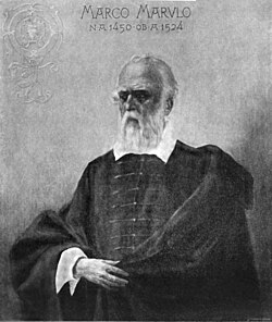 Marko Marulić (18 August 1450 – 5 January 1524), Croatian poet, lawyer, judge, and Renaissance humanist who coined the term "psychology". He is the national poet of Croatia.