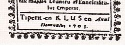 Romanian inscription of a religious book: "Printed in Klus in the year of our Lord 1703" (translated).