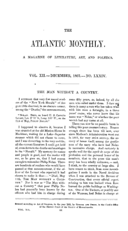 "The Man Without a Country" was first published in The Atlantic Monthly in the December 1863 issue