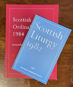 The Scottish Liturgy 1982 and 2006 edition of the Scottish Ordinal 1984