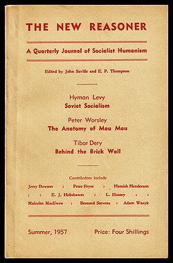 Thompson launched the dissident Marxist journal The New Reasoner in the summer of 1957. The publication would merge to form New Left Review in 1960.
