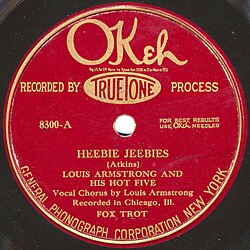 "Heebie Jeebies" by Louis Armstrong and his Hot Five