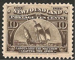 The Matthew: In 1897, on the 400th anniversary of Cabot's discovery of North America, the Newfoundland Post Office issued a commemorative stamp honouring Cabot and his discovery.