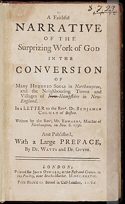Jonathan Edwards' account of the revival in Northampton was published in 1737 as A Faithful Narrative of the Surprising Work of God in the Conversion of Many Hundred Souls in Northampton.